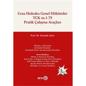 Ceza Hukuku Genel Hükümler TCK m.1-75 Pratik Çalışma Araçları - Hamide Zafer