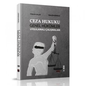 Ceza Hukuku Genel Hükümler Uygulamalı Çalışmaları - Türkan Yalçın Sancar Timuçin Köprülü