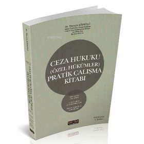 Ceza Hukuku Özel Hükümler Pratik Çalışma Kitabı Timuçin Köprülü Savaş Yayınevi
