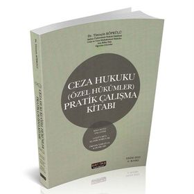 Ceza Hukuku Özel Hükümler Pratik Çalışma Kitabı Timuçin Köprülü Savaş Yayınevi