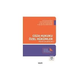CEZA HUKUKU ÖZEL HÜKÜMLER PRATIK ÇALIŞMALAR - DURMUŞ TEZCAN;MUSTAFA RUHAN ERDEM