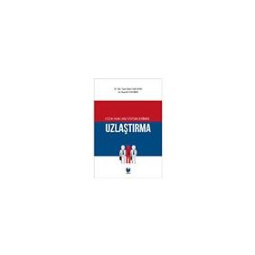 Ceza Hukuku Sistemlerinde Uzlaştırma - İslam Safa Kaya - Huzeyfe Karabay