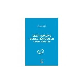 CEZA HUKUKU TEMEL BILGILER GENEL HÜKÜMLER - HAKAN HAKERI (ISBN:9789750222085)