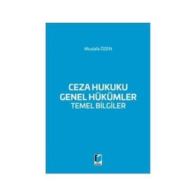 CEZA HUKUKU TEMEL BILGILER GENEL HÜKÜMLER - HAKAN HAKERI (ISBN:9789750222085)