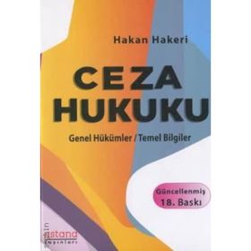 CEZA HUKUKU TEMEL BILGILER GENEL HÜKÜMLER - HAKAN HAKERI