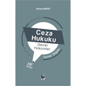 CEZA HUKUKU TEMEL BILGILER GENEL HÜKÜMLER - HAKAN HAKERI