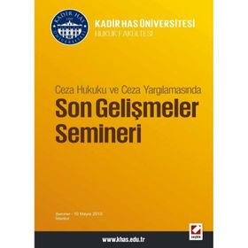 Ceza Hukuku ve Ceza Yargılamasında, Son Gelişmeler Semineri - Süheyl Donay - Aysun Altunkaş - Eser Olgun