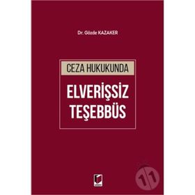 Ceza Hukukunda Elverişsiz Teşebbüs - Gözde Kazaker