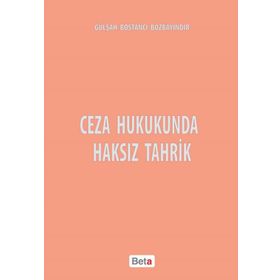 CEZA HUKUKUNDA HAKSIZ TAHRIK - GENEL