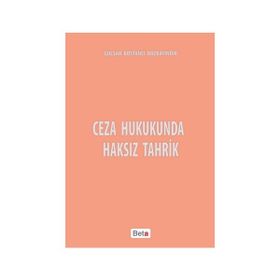 CEZA HUKUKUNDA HAKSIZ TAHRIK - GENEL