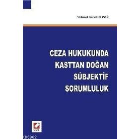 CEZA HUKUKUNDA KASTTAN DOĞAN SÜBJEKTİF SORUMLULUK - MEHMET CEMIL OZANSÜ