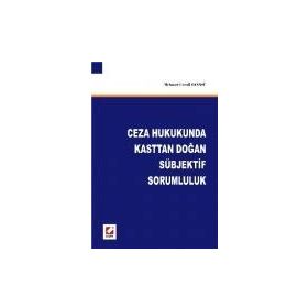 CEZA HUKUKUNDA KASTTAN DOĞAN SÜBJEKTİF SORUMLULUK - MEHMET CEMIL OZANSÜ