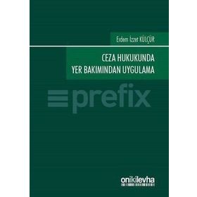 Ceza Hukukunda Yer Bakımından Uygulama On İki Levha Yayıncılık