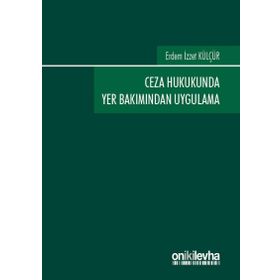 Ceza Hukukunda Yer Bakımından Uygulama On İki Levha Yayıncılık