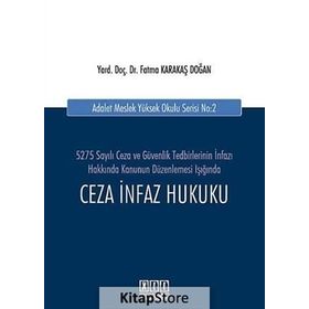 CEZA İNFAZ HUKUKU - FATMA KARAKAŞ DOĞAN