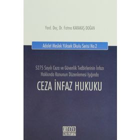 CEZA İNFAZ HUKUKU - FATMA KARAKAŞ DOĞAN