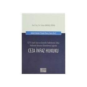CEZA İNFAZ HUKUKU - FATMA KARAKAŞ DOĞAN