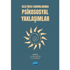 Ceza İnfaz Kurumlarında Psikososyal Yaklaşımlar Nobel Akademik Yayıncılık