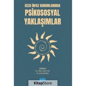 Ceza İnfaz Kurumlarında Psikososyal Yaklaşımlar Nobel Akademik Yayıncılık
