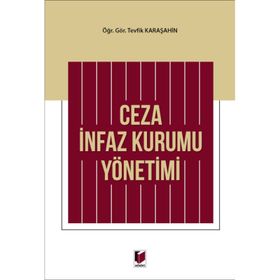 Ceza İnfaz Kurumu Yönetimi - Necmi Acun