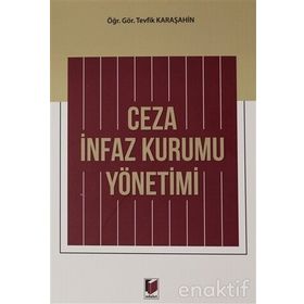 Ceza İnfaz Kurumu Yönetimi - Necmi Acun
