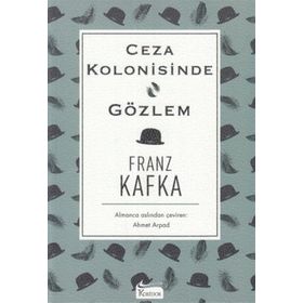 CEZA KOLONISINDE ANLATILAR 1 - FRANZ KAFKA