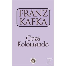 CEZA KOLONISINDE ANLATILAR 1 - FRANZ KAFKA