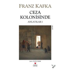 CEZA KOLONISINDE ANLATILAR 1 - FRANZ KAFKA