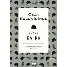 Ceza Kolonisinde - Gözlem - Franz Kafka