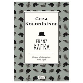 Ceza Kolonisinde - Gözlem - Franz Kafka