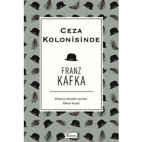 Ceza Kolonisinde - Gözlem - Franz Kafka