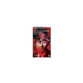 Ceza Kolonisinde ve Diğer Öyküler - Franz Kafka - Modern Klasikler Serisi