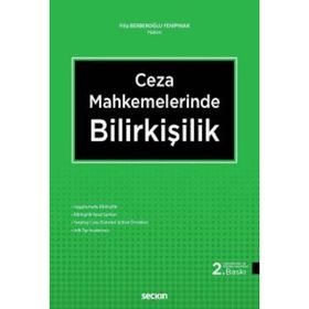 Ceza Mahkemelerinde Bilirkişilik - Filiz Berberoğlu Yenipınar