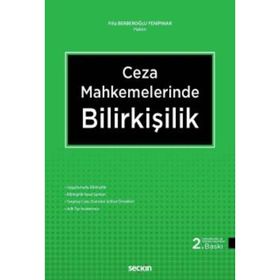 Ceza Mahkemelerinde Bilirkişilik - Filiz Berberoğlu Yenipınar