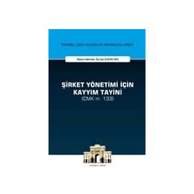 CEZA MAHKEMESI HUKUKUNDA ŞİRKET YÖNETİMİNE KAYYIM TAYINI - UĞUR ERSOY