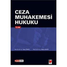 Ceza Muhakemesi Hukuku 1. Cilt - Yener Ünver Hakan Hakeri