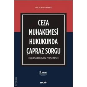 CEZA MUHAKEMESI HUKUKUNDA ÇAPRAZ SORGU - BURCU DEMREN DÖNMEZ
