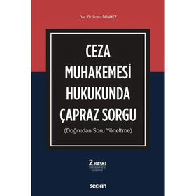 CEZA MUHAKEMESI HUKUKUNDA ÇAPRAZ SORGU - BURCU DEMREN DÖNMEZ