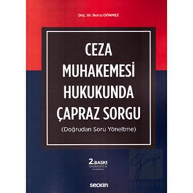 CEZA MUHAKEMESI HUKUKUNDA ÇAPRAZ SORGU - BURCU DEMREN DÖNMEZ