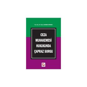 CEZA MUHAKEMESI HUKUKUNDA ÇAPRAZ SORGU - BURCU DEMREN DÖNMEZ