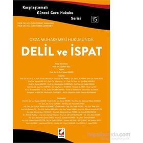 Ceza Muhakemesi Hukukunda Delil ve İspat - Yener Ünver