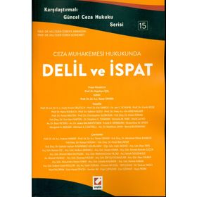 Ceza Muhakemesi Hukukunda Delil ve İspat - Yener Ünver