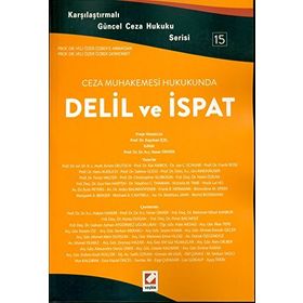 Ceza Muhakemesi Hukukunda Delil ve İspat - Yener Ünver