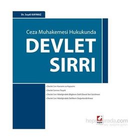 Ceza Muhakemesi Hukukunda Devlet Sırrı - Seydi Kaymaz