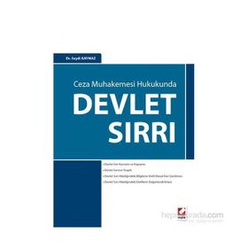 Ceza Muhakemesi Hukukunda Devlet Sırrı - Seydi Kaymaz
