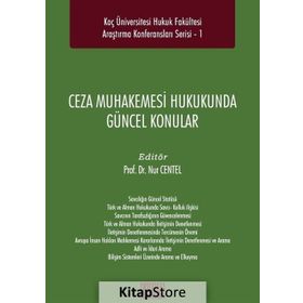 Ceza Muhakemesi Hukukunda Güncel Konular -Nur Centel