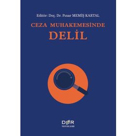 Ceza Muhakemesinde Delil Der Yayınları