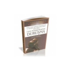 CEZA MUHAKEMESINDE DURUŞMA AVRUPA İNSAN HAKLARI SÖZLEŞMESI'NIN 6. MADDESI (ADIL YARGILANMA HAKKI) BAĞLAMINDA - HAKAN KARAKEHYA