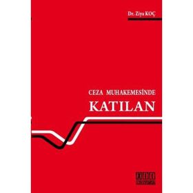 CEZA MUHAKEMESINDE KATILAN - ZIYA KOÇ
