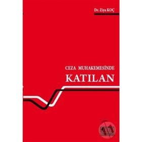 CEZA MUHAKEMESINDE KATILAN - ZIYA KOÇ